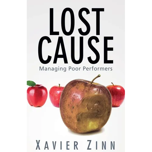 Lost Cause: Managing Poor Performers - Paperback