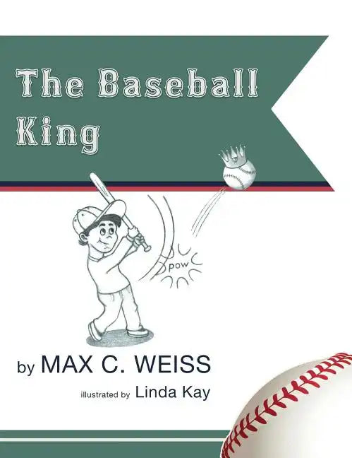 The Baseball King - Hardcover
