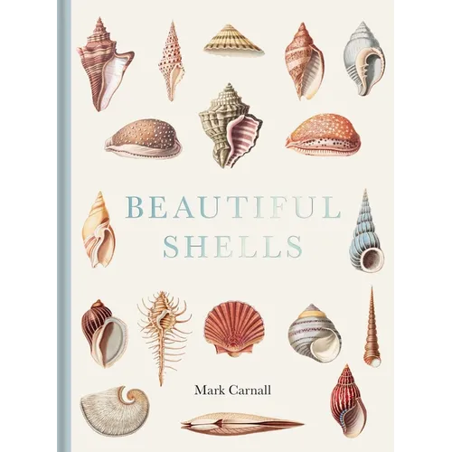 Beautiful Shells: George Perry's Conchology - Hardcover