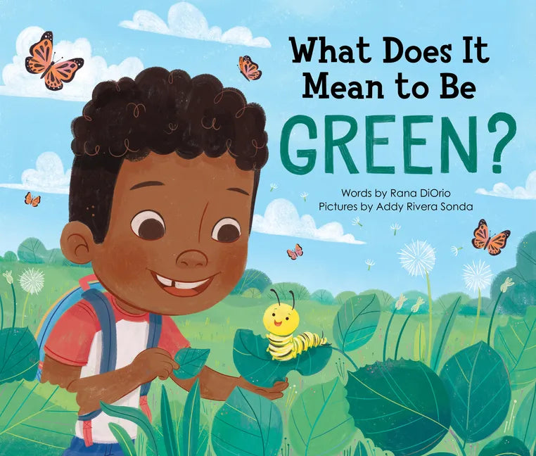 What Does It Mean to Be Green? - Hardcover