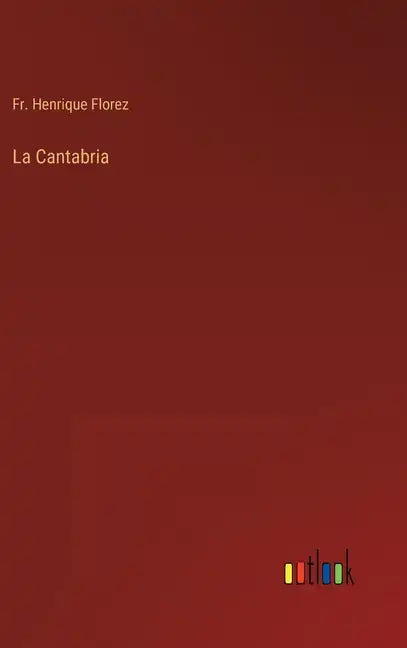 La Cantabria - Hardcover