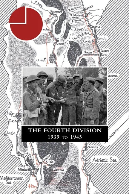THE FOURTH DIVISION 1939 to 1945 - Paperback