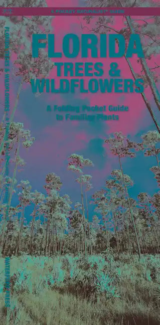 Florida Trees & Wildflowers: A Folding Pocket Guide to Familiar Plants - Paperback