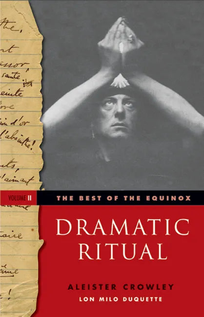 The Best of the Equinox, Dramatic Ritual: Volume II - Paperback