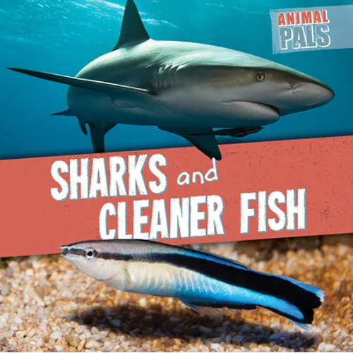 Sharks and Cleaner Fish - Library Binding