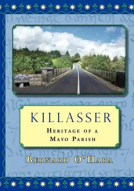 Killasser: Heritage of a Mayo Parish - Paperback
