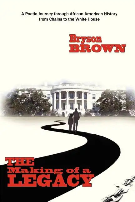 The Making of a Legacy - Paperback