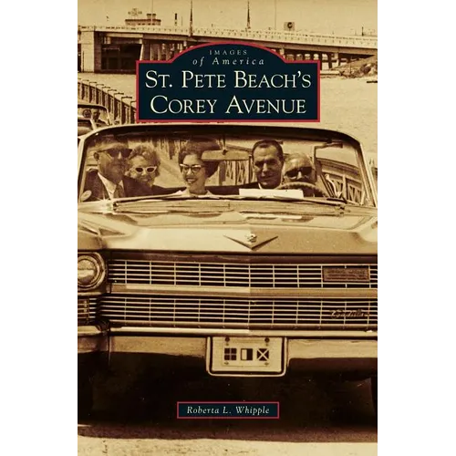 St. Pete Beach's Corey Avenue - Hardcover