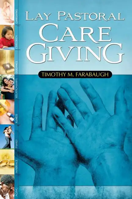 Lay Pastoral Care Giving - Paperback