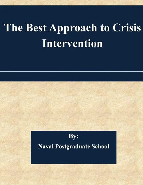The Best Approach to Crisis Intervention - Paperback
