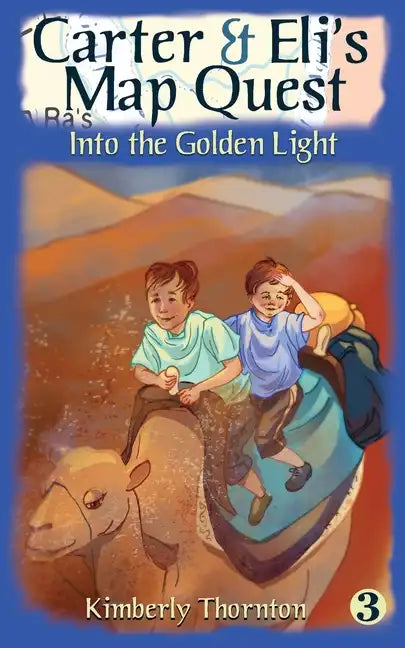 Carter & Eli's Map Quest: Into the Golden Light - Paperback
