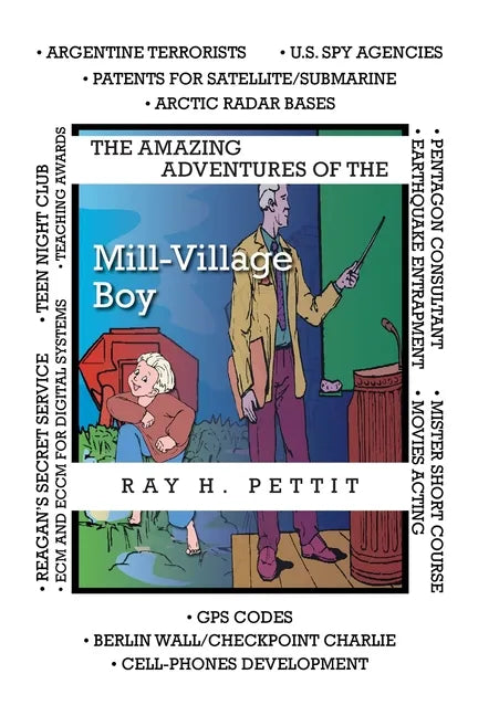 The Amazing Adventures of the Mill-Village Boy - Hardcover