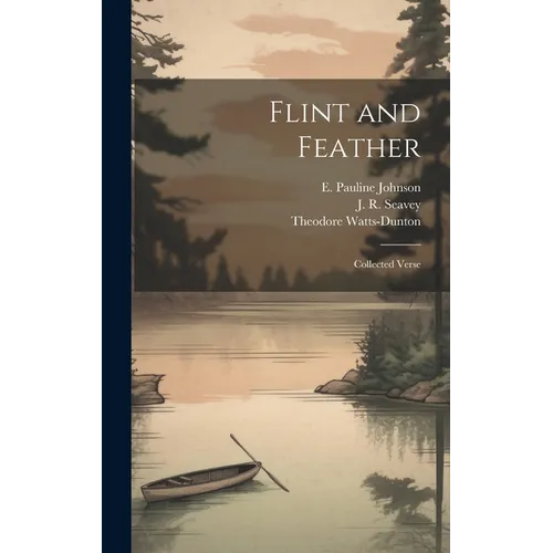 Flint and Feather: Collected Verse - Hardcover