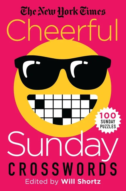 The New York Times Cheerful Sunday Crosswords: 100 Sunday Puzzles - Paperback