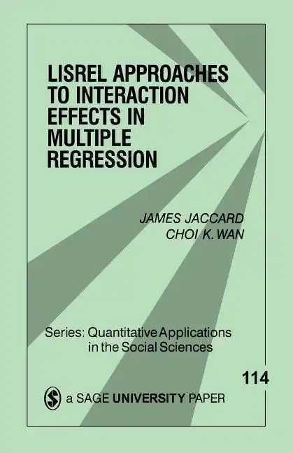 Lisrel Approaches to Interaction Effects in Multiple Regression - Paperback