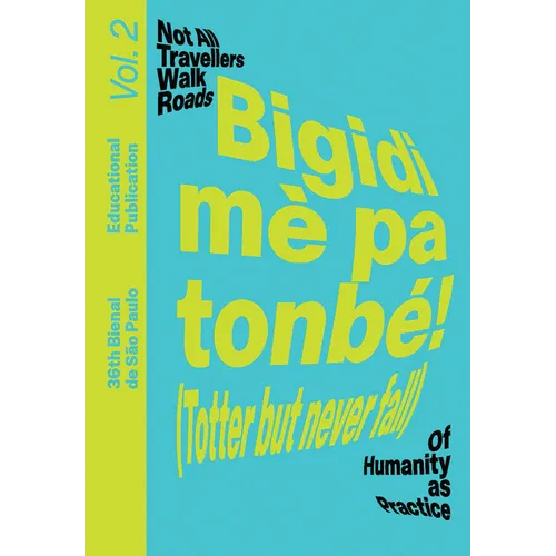Bigidi Mè Pa Tonbé! (Totter But Never Fall): Educational Publication Vol. 2 - Paperback