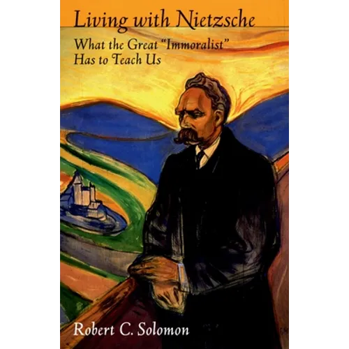 Living with Nietzsche: What the Great 