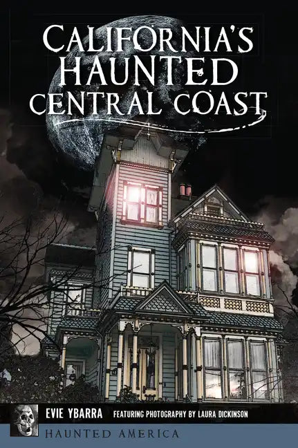 California's Haunted Central Coast - Paperback