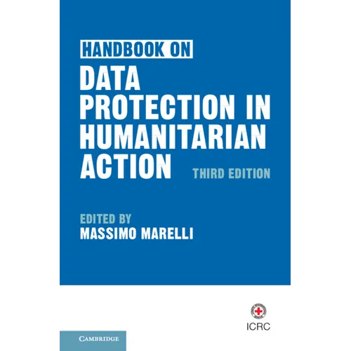 Handbook on Data Protection in Humanitarian Action - Paperback