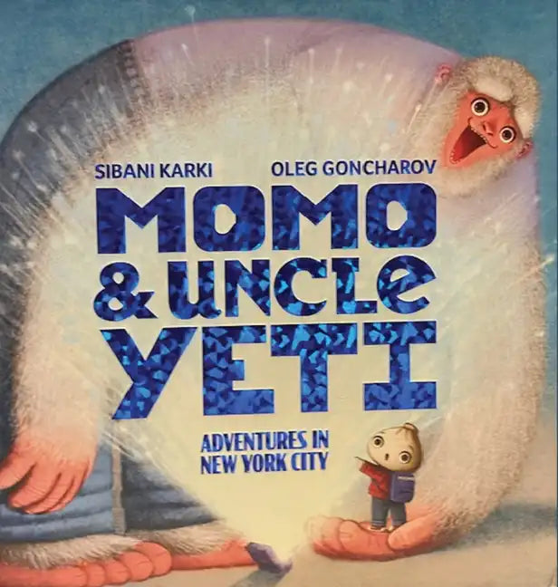 Momo and Uncle Yeti: Adventures in New York City - Hardcover