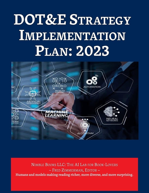 DOT&E Strategy Implementation Plan: 2023 - Paperback