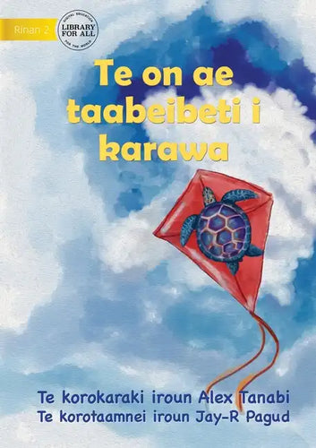 Turtle in the Sky - Te on ae taabeibeti i karawa (Te Kiribati) - Paperback