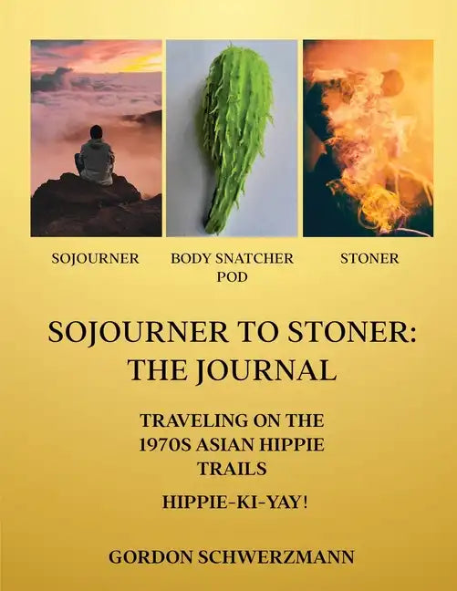 Sojourner to Stoner: The Journal - Paperback