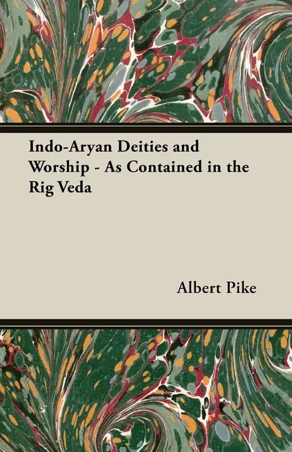 Indo-Aryan Deities and Worship - As Contained in the Rig Veda - Paperback
