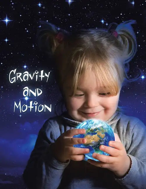 Gravity and Motion - Paperback