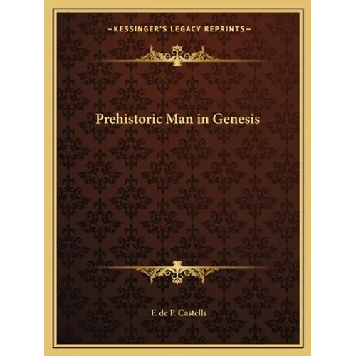 Prehistoric Man in Genesis - Paperback