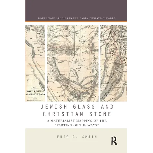 Jewish Glass and Christian Stone: A Materialist Mapping of the 