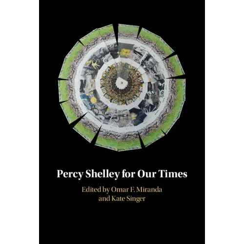 Percy Shelley for Our Times - Hardcover