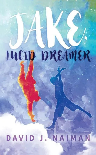 Jake, Lucid Dreamer - Paperback