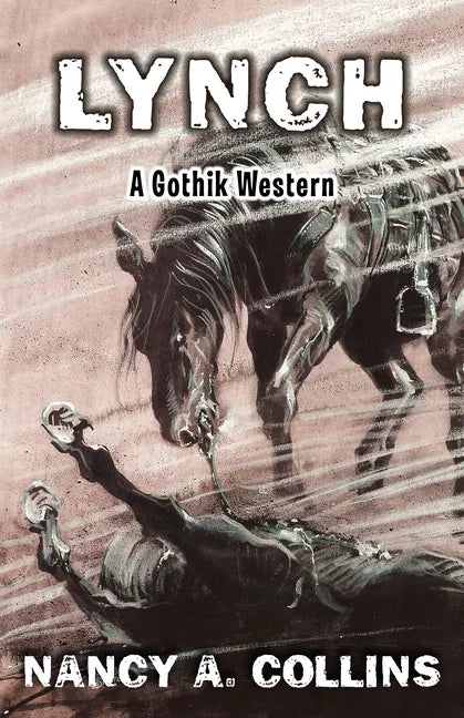 Lynch: A Gothik Western - Paperback