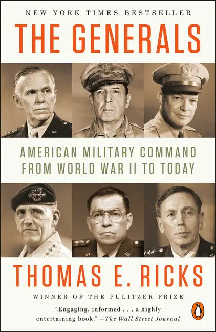 The Generals: American Military Command from World War II to Today - Paperback