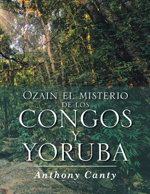 Ozain el misterio de los Congos y Yoruba - Paperback