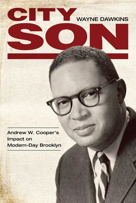 City Son: Andrew W. Cooper's Impact on Modern-Day Brooklyn - Paperback