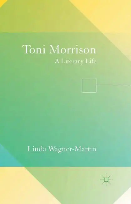 Toni Morrison: A Literary Life - Paperback