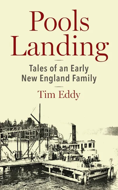 Pools Landing: Tales of an Early New England Family - Paperback