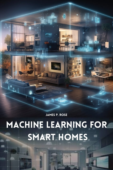 Machine Learning for Smart Homes - Paperback