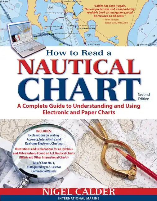 How to Read a Nautical Chart, 2nd Edition (Includes All of Chart #1): A Complete Guide to Using and Understanding Electronic and Paper Charts - Paperback
