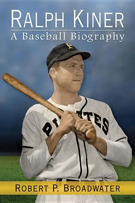 Ralph Kiner: A Baseball Biography - Paperback