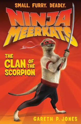 Ninja Meerkats (#1): The Clan of the Scorpion - Paperback