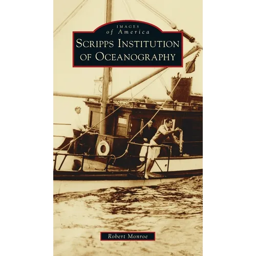 Scripps Institution of Oceanography - Hardcover
