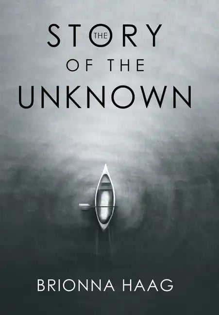 The Story of the Unknown - Hardcover