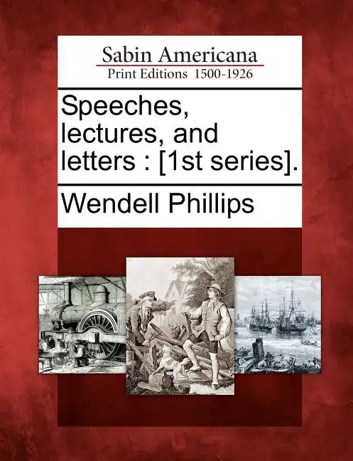 Speeches, lectures, and letters: [1st series]. - Paperback
