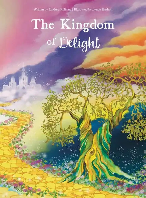 The Kingdom of Delight - Hardcover