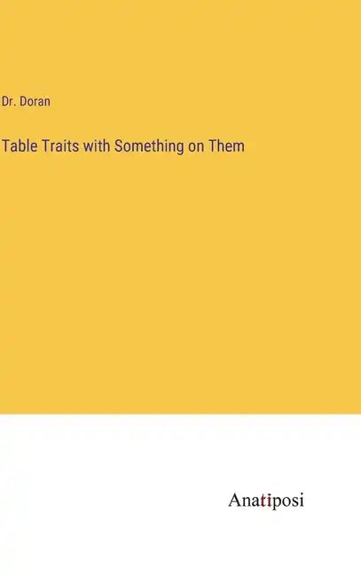 Table Traits with Something on Them - Hardcover
