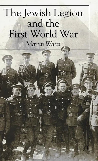 The Jewish Legion During the First World War - Hardcover