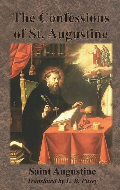 The Confessions of St. Augustine - Hardcover